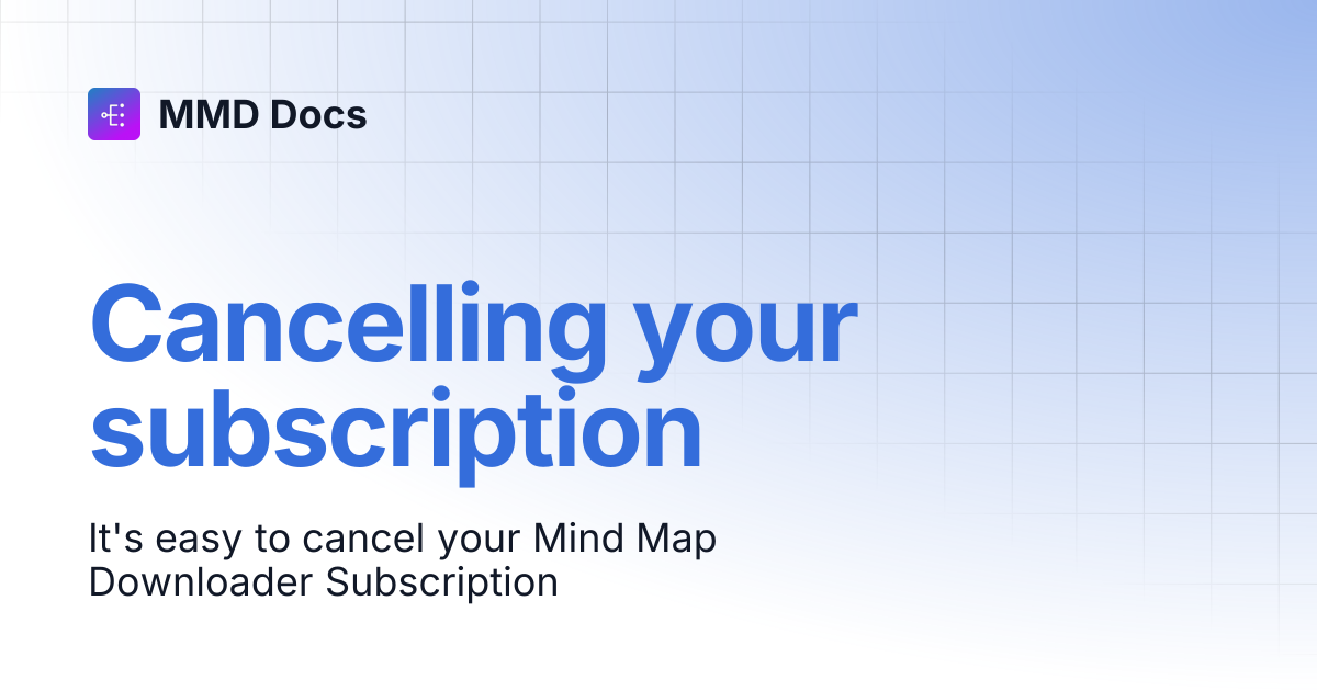 Cancelling your subscription | MMD Docs